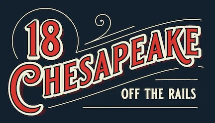 18Chesapeake: Off the Rails