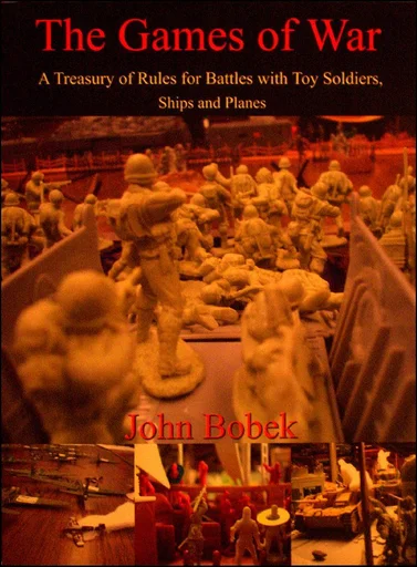 Board game, The Games of War:  A Treasury of Rules for Battles with Toy Soldiers, Ships and Planes