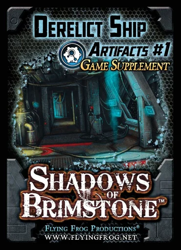 Shadows of Brimstone: Derelict Ship Artifacts #1 Game Supplement