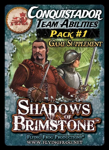 Shadows of Brimstone: Adventures – Conquistador Team Abilities Supplement #1