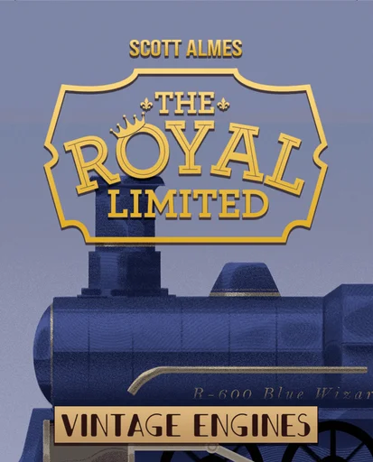 The Royal Limited: Vintage Engines