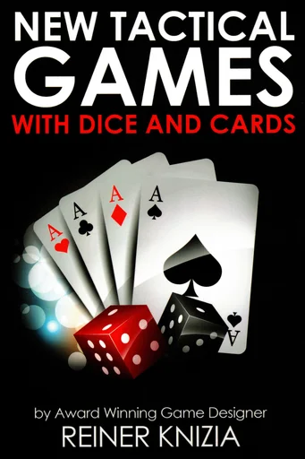 Board game, New Tactical Games with Dice and Cards