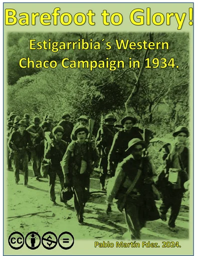Board game, Barefoot to Glory!: Estigarribia's Western Chaco Campaign in 1934