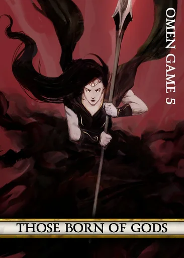 Those Born of Gods: Omen Game 5