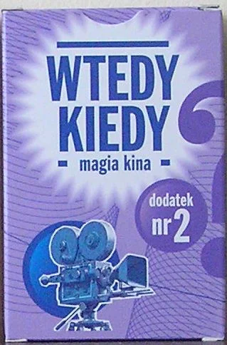 Wtedy kiedy: Magia kina