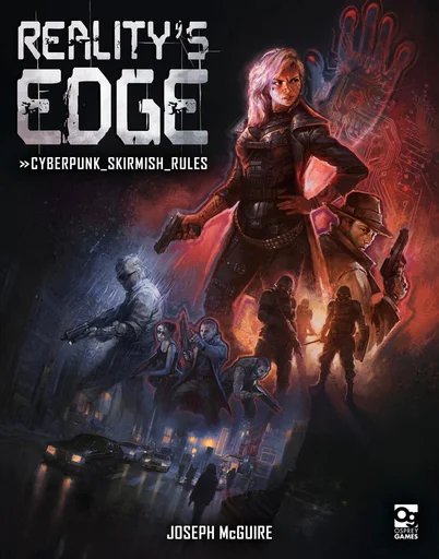 Reality's Edge: Cyberpunk Skirmish Rules