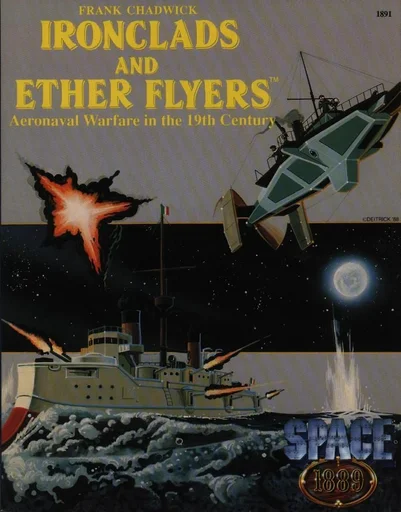 Board game, Ironclads and Ether Flyers