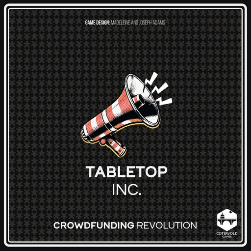 Tabletop Inc: Crowdfunding Revolution