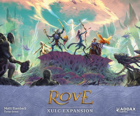 Rove: Xulc Expansion