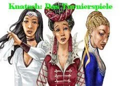 Board game, Knatsch: Das Turnierspiel