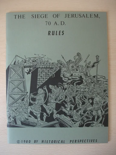 The Siege of Jerusalem, 70 A.D.