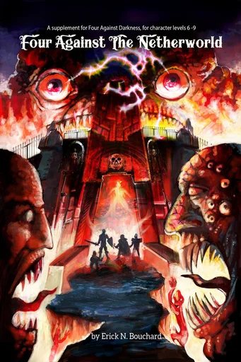 Four Against the Netherworld: A Supplement for Four Against Darkness