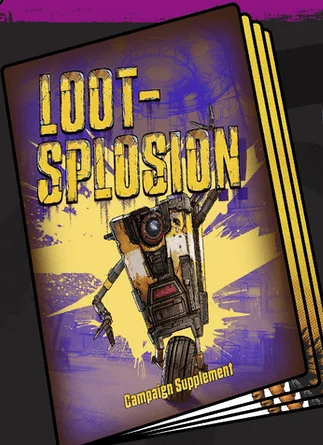 Borderlands: Mister Torgue's Arena of Badassery – Loot-Splosion Campaign Supplement