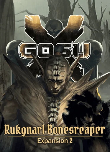 Gosu X: Rukgnarl Bonesreaper Expansion