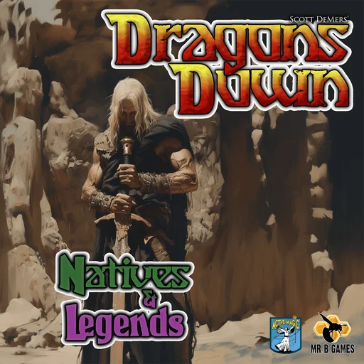 Dragons Down: Natives & Legends