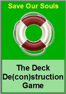 Board game, Save Our Souls: The Deck De(con)struction Game