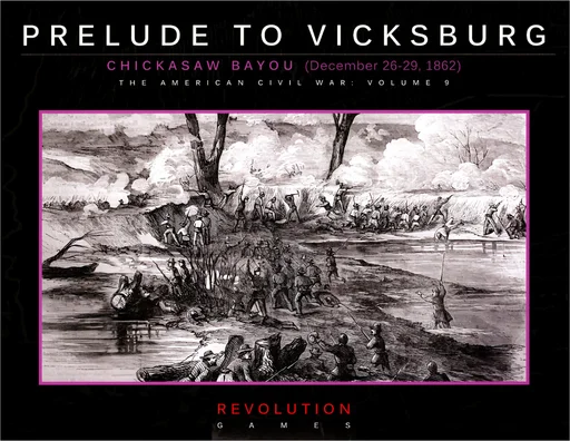 Board game, Prelude to Vicksburg: Chickasaw Bayou, December 26-29, 1862