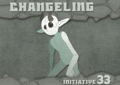 Trolling for Trouble: Changeling