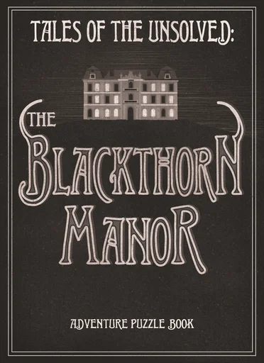 Board game, Tales of the Unsolved: The Blackthorn Manor