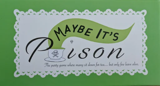 Board game, Maybe It's Poison
