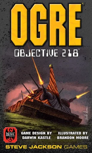 Board game, Ogre: Objective 218