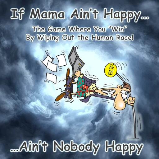Board game, If Mama Ain't Happy...