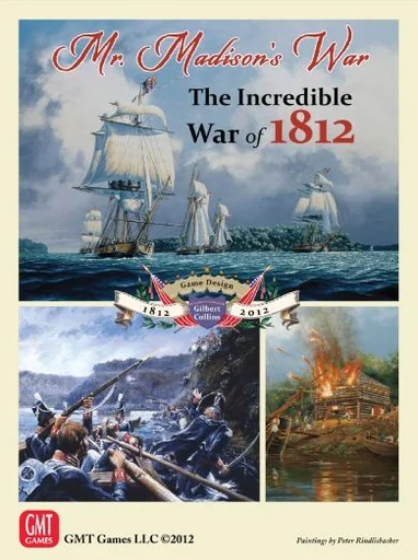 Board game, Mr. Madison's War: The Incredible War of 1812