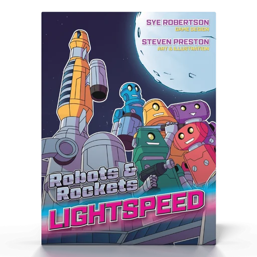 Robots & Rockets: Lightspeed