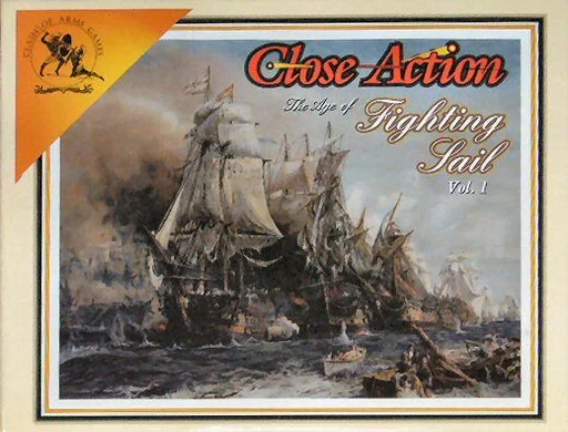 Board game, Close Action: The Age of Fighting Sail Vol. 1