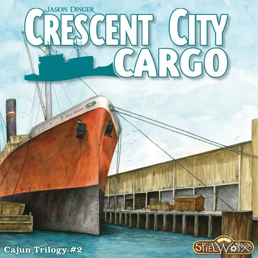 Board game, Crescent City Cargo