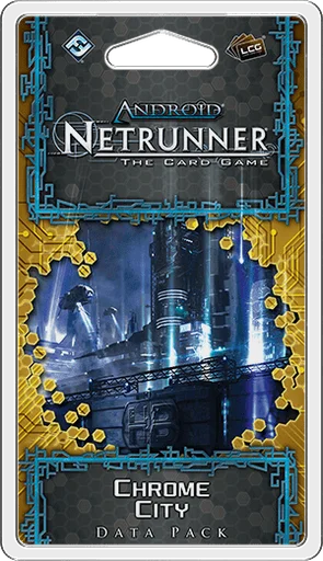 Android: Netrunner – Chrome City
