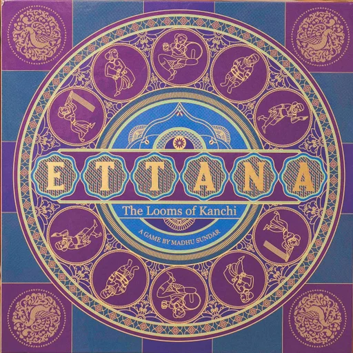 Board game, Ettana: The Looms of Kanchi