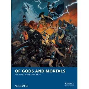 Of Gods and Mortals: Mythological Wargame Rules