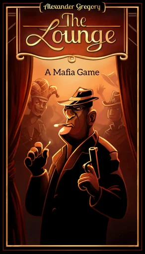 Board game, The Lounge: A Mafia Game