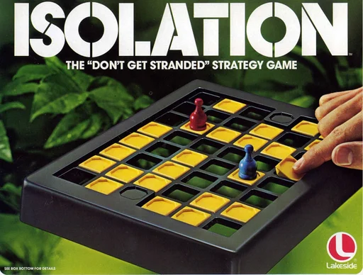Board game, Isolation
