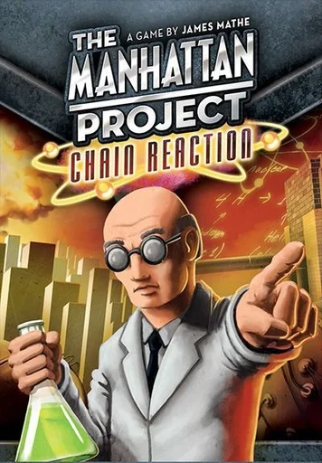 Board game, The Manhattan Project: Chain Reaction
