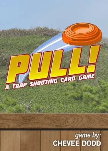 Board game, PULL!: A Trap Shooting Card Game