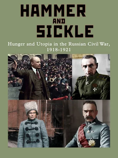 Board game, Hammer and Sickle: Hunger and Utopia in the Russian Civil War, 1918-1921