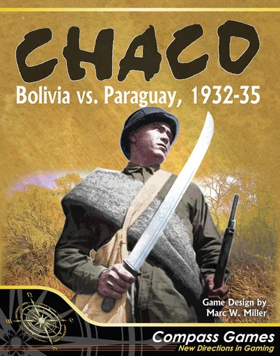 Chaco: Bolivia vs. Paraguay, 1932-35