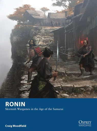Board game, Ronin: Skirmish Wargames in the Age of the Samurai
