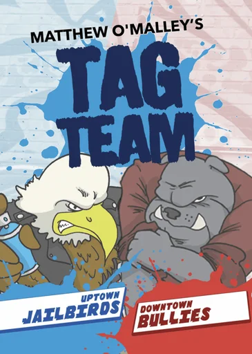 Tag Team: Uptown Jailbirds vs. Downtown Bullies