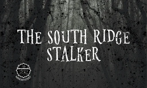 Board game, The South Ridge Stalker