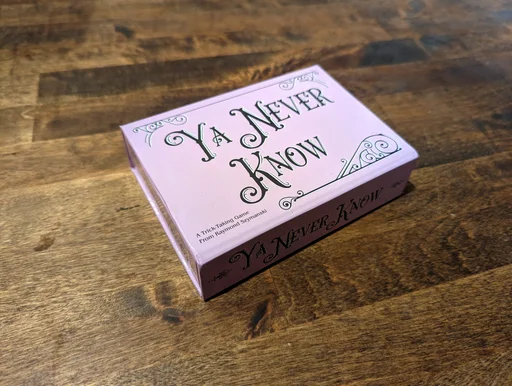 Board game, Ya Never Know