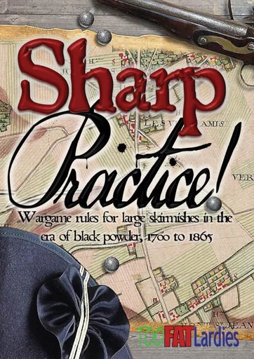 Board game, Sharp Practice: Wargame Rules for Large Skirmishes in the Era of Black Powder, 1700 to 1865