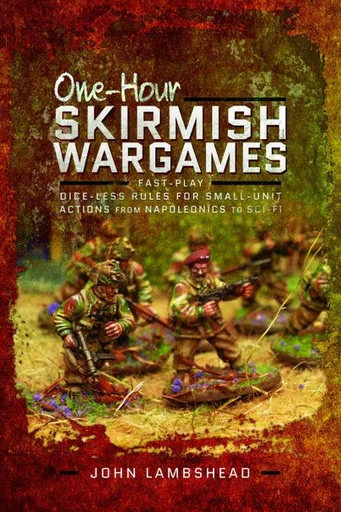 Board game, One-hour Skirmish Wargames: Fast-Play Dice-less Rules for Small-Unit Actions from Napoleonics to Sci-Fi