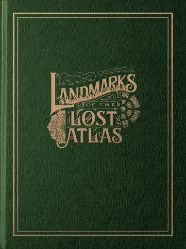 Railways of the Lost Atlas: Landmarks of the Lost Atlas