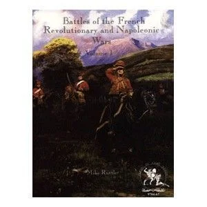 Battles of the French Revolutionary and Napoleonic Wars Volume I