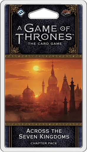 A Game of Thrones: The Card Game (Second Edition) – Across the Seven Kingdoms