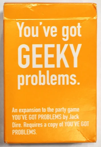 You've Got Geeky Problems