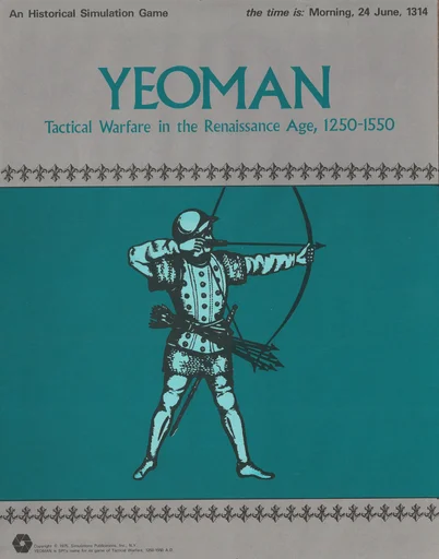 Yeoman: Tactical Warfare in the Renaissance Age, 1250-1550